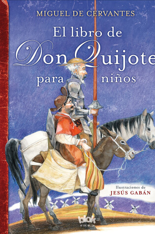 Cover of El libro de Don Quijote para niños / The Don Quixote Book for Children