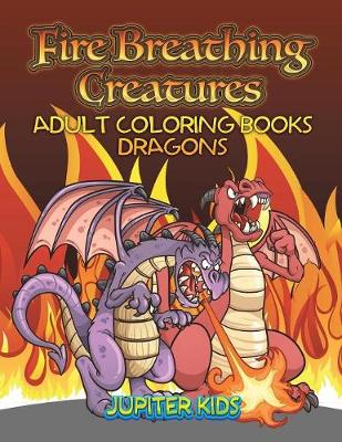 Book cover for Fire Breathing Creatures