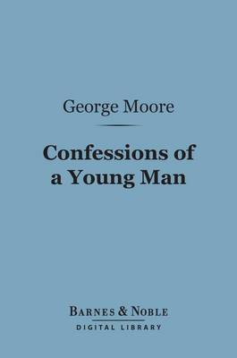 Cover of Confessions of a Young Man (Barnes & Noble Digital Library)