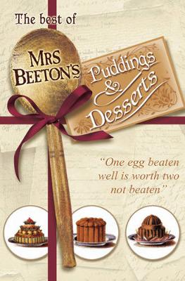 Book cover for The Best Of Mrs Beeton's Puddings And Desserts