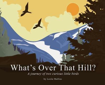 Book cover for What's Over That Hill?