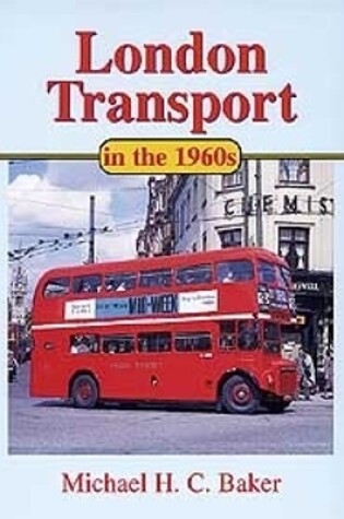 Cover of London Transport In The 1960s