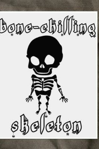 Cover of Bone-Chilling Skeleton