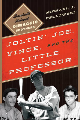 Book cover for Joltin' Joe, Vince, and the Little Professor