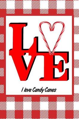 Book cover for I Love Candy Canes