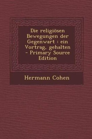 Cover of Die Religiosen Bewegungen Der Gegenwart