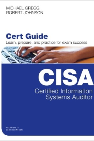 Cover of Certified Information Systems Auditor (CISA) Cert Guide