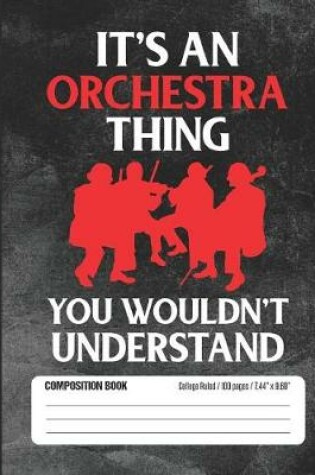 Cover of It's an Orchestra Thing You Wouldn't Understand