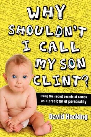 Cover of Why Shouldn't I Call My Son Clint?