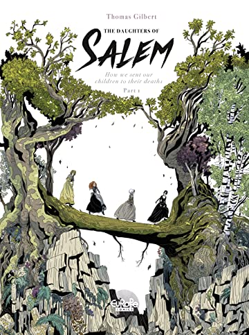 Book cover for The Daughters of Salem: How we sent our children to their deaths: Part 1