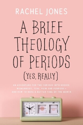 Cover of A Brief Theology of Periods (Yes, really)