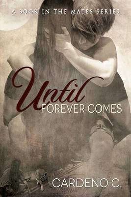 Cover of Until Forever Comes