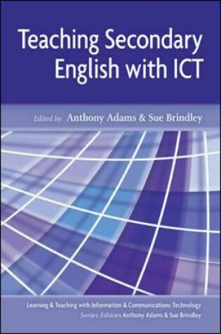 Cover of Teaching Secondary English with ICT