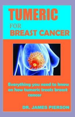 Cover of TUMERIC For BREAST CANCER