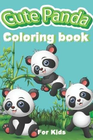 Cover of Cute Panda Coloring Book For Kids