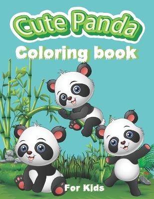 Book cover for Cute Panda Coloring Book For Kids