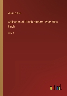 Book cover for Collection of British Authors. Poor Miss Finch