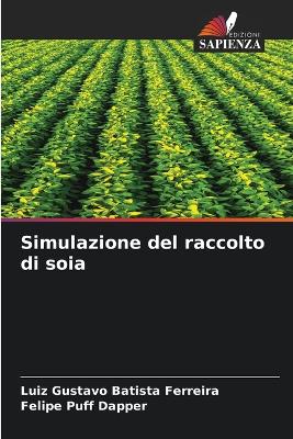 Book cover for Simulazione del raccolto di soia