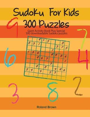 Book cover for Sudoku For Kids 300 Puzzles