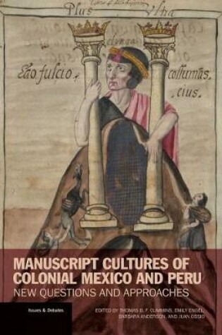 Cover of Manuscript Cultures of Colonial Mexico and Peru - New Questions and Approaches