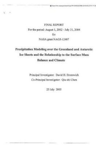 Cover of Precipitation Modeling Over the Greenland and Antarctic Ice Sheets and the Relationship to the Surface Mass Balance and Climate