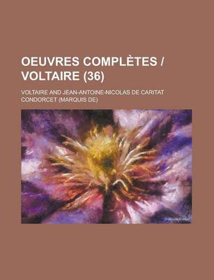 Book cover for Oeuvres Completes - Voltaire (36 )