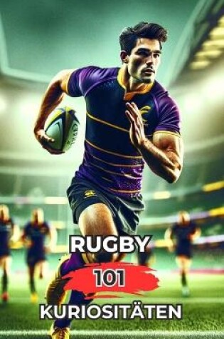 Cover of Rugby 101 Kuriosit�ten