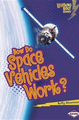 Cover of How Do Space Vehicles Work?