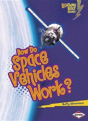 Book cover for How Do Space Vehicles Work