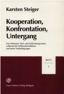 Book cover for Kooperation, Konfrontation, Untergang. Das Weimarer Tarif- Und Schlichtungswesen Wahrend Der Weltwirtschaftskrise Und Seine Vorbedingungen.