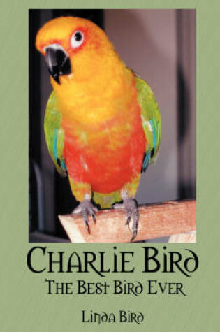 Cover of Charlie Bird