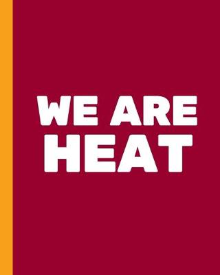 Cover of We Are Heat