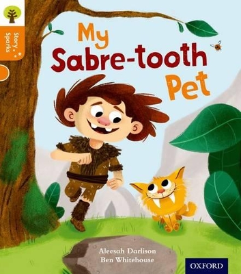 Book cover for Oxford Reading Tree Story Sparks: Oxford Level 6: My Sabre-tooth Pet