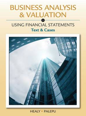 Book cover for Business Analysis and Valuation : Using Financial Statements, Text and  Cases (with Thomson Analytics Printed Access Card)