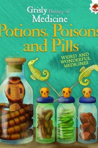 Cover of Potions, Poisons and Pills