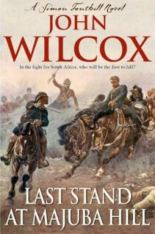 Cover of Last Stand At Majuba Hill