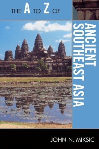 Cover of The A to Z of Ancient Southeast Asia
