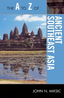 Book cover for The A to Z of Ancient Southeast Asia