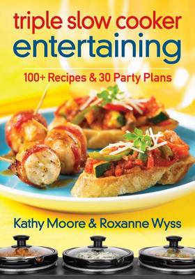 Book cover for Triple Slow Cooker Entertaining
