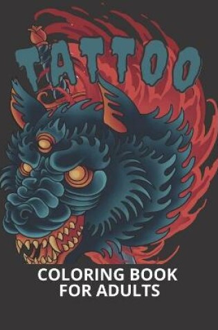 Cover of Tattoo Coloring Book for Adults