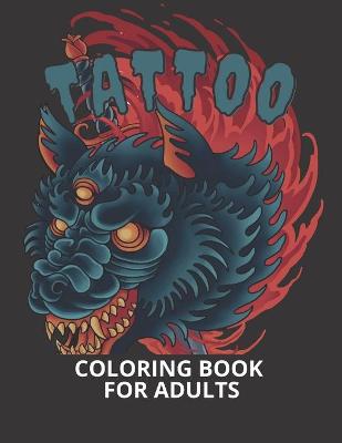 Book cover for Tattoo Coloring Book for Adults