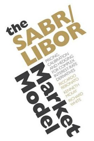Cover of The SABR/LIBOR Market Model