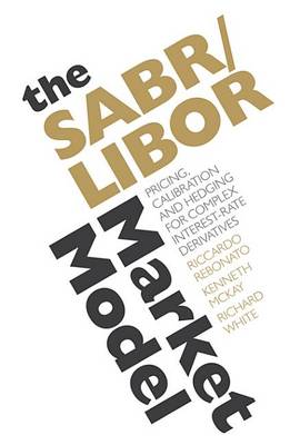 Book cover for The SABR/LIBOR Market Model