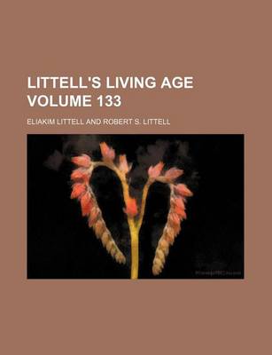 Book cover for Littell's Living Age Volume 133