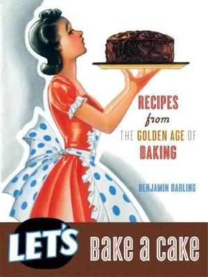 Book cover for Let's Bake A Cake