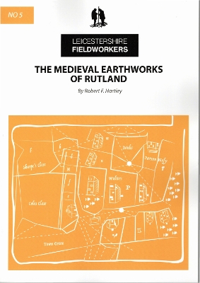 Book cover for The Medieval Earthworks of Rutland