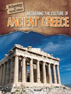 Book cover for Uncovering the Culture of Ancient Greece