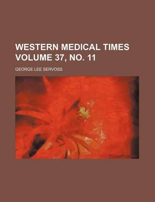 Book cover for Western Medical Times Volume 37, No. 11
