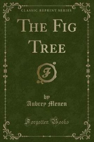 Cover of The Fig Tree (Classic Reprint)