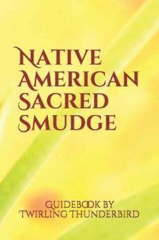 Cover of Native American Smudge Guide Book